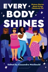 Cover of Every Body Shines. 6 young fat people stand casually in a row.